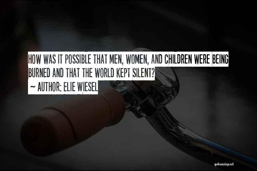 Silent Women Quotes By Elie Wiesel
