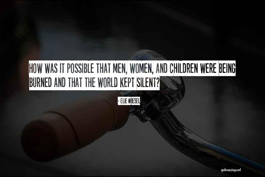 Silent Women Quotes By Elie Wiesel