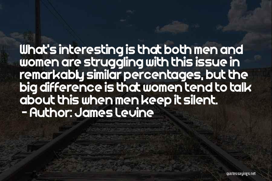 Silent Women Quotes By James Levine