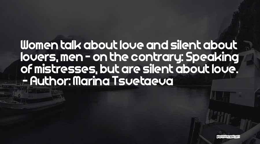 Silent Women Quotes By Marina Tsvetaeva