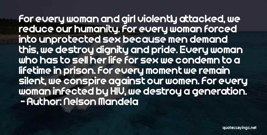 Silent Women Quotes By Nelson Mandela