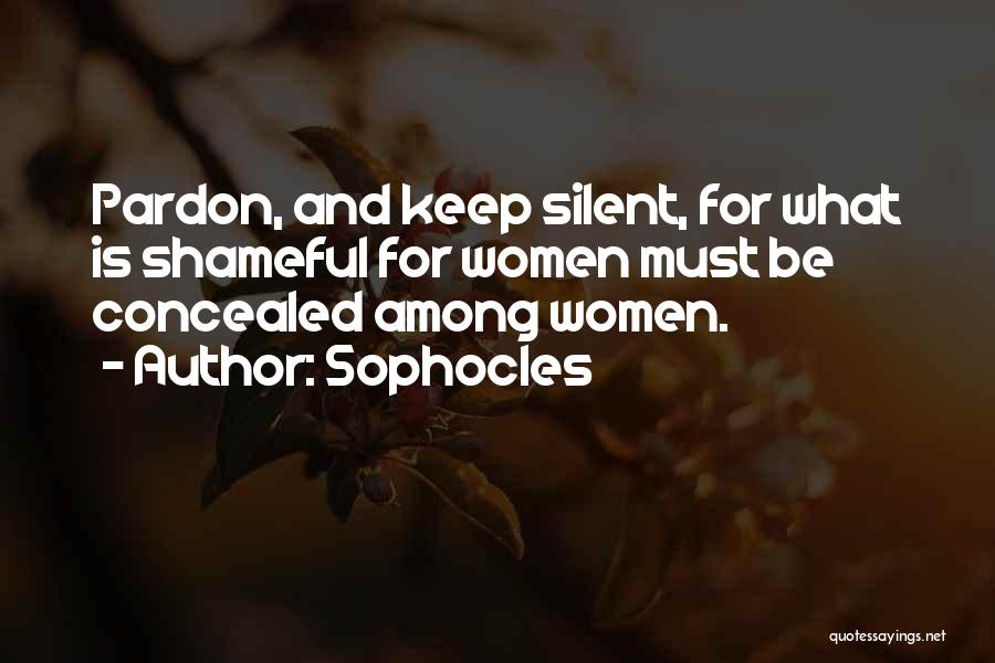Silent Women Quotes By Sophocles