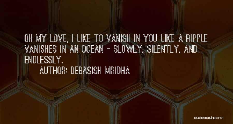 Silently In Love Quotes By Debasish Mridha