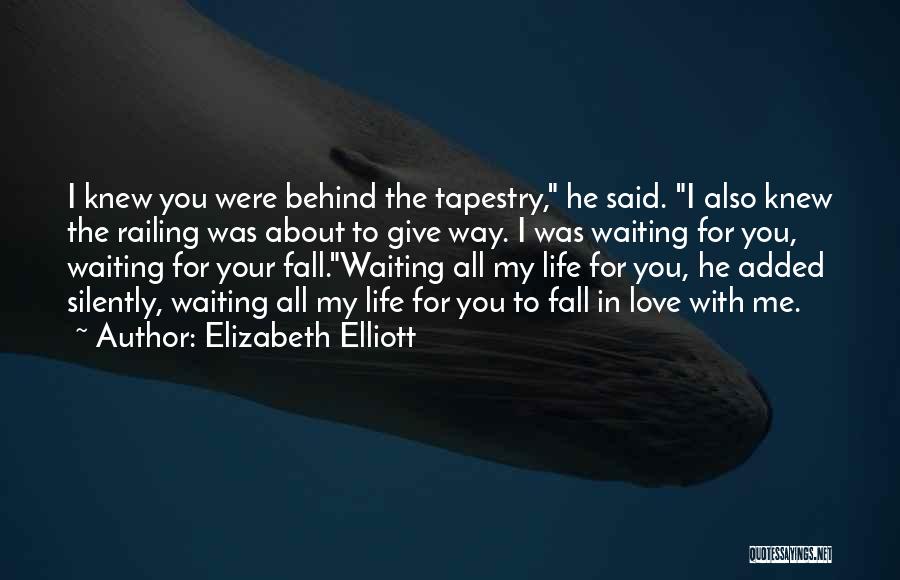 Silently In Love Quotes By Elizabeth Elliott