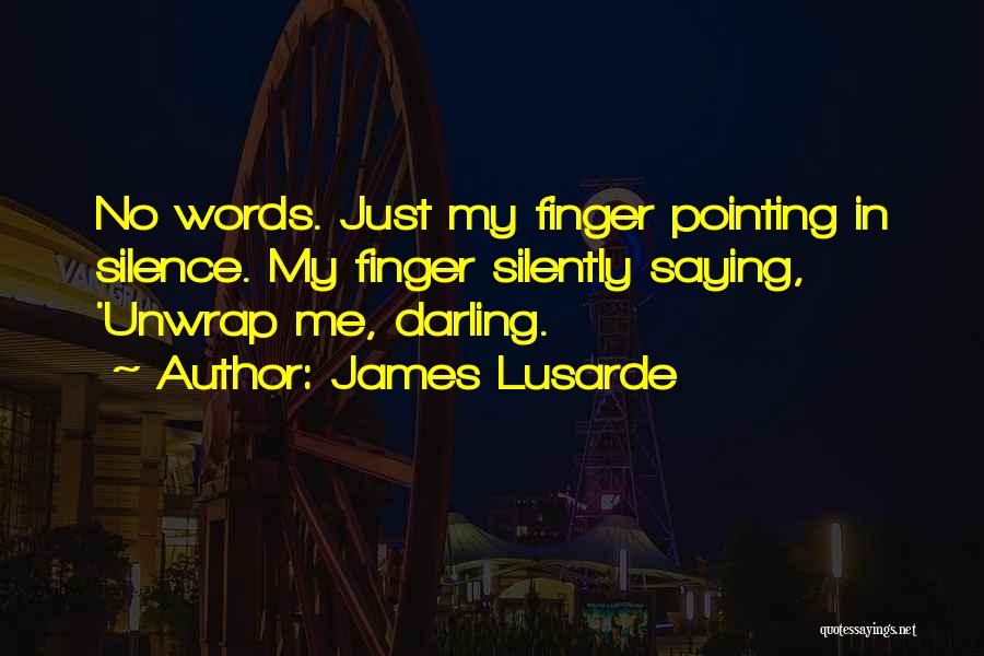 Silently In Love Quotes By James Lusarde