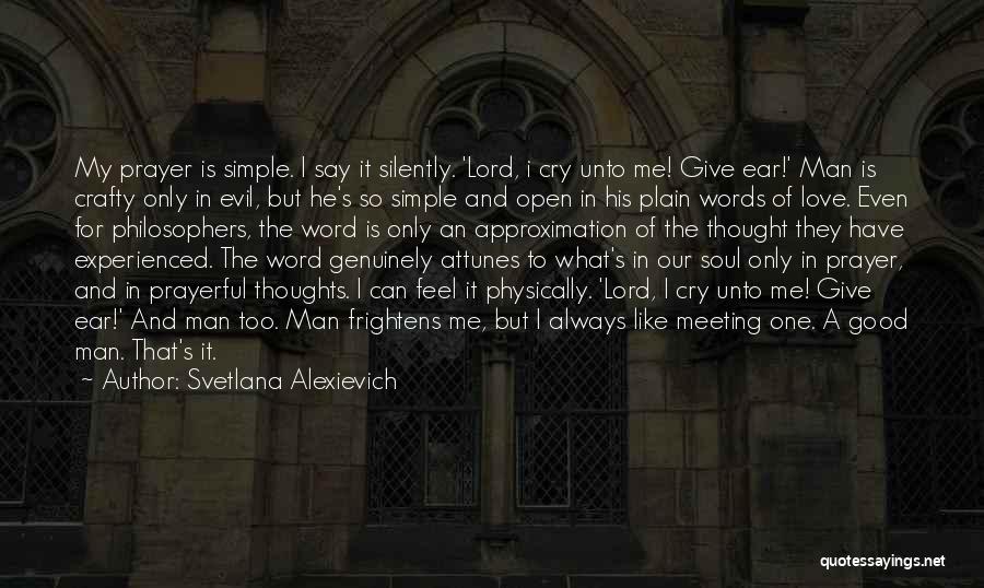 Silently In Love Quotes By Svetlana Alexievich