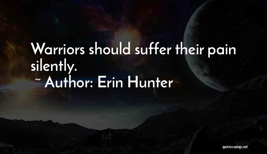 Silently In Pain Quotes By Erin Hunter