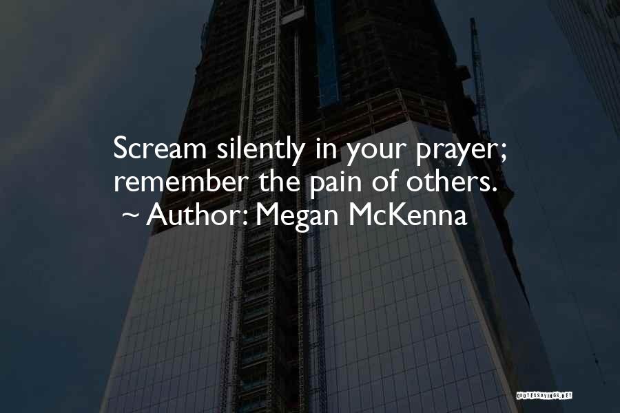 Silently In Pain Quotes By Megan McKenna