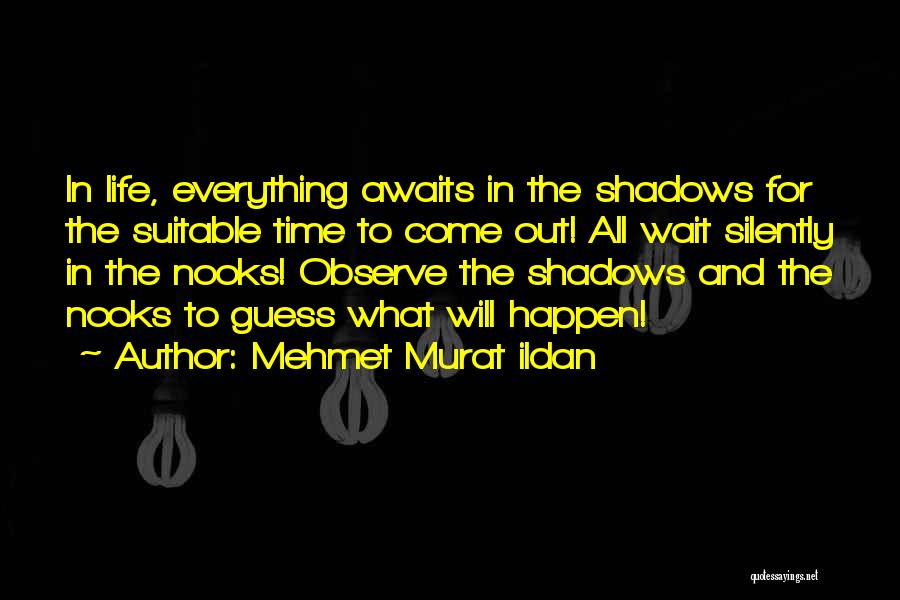 Silently Quotes By Mehmet Murat Ildan