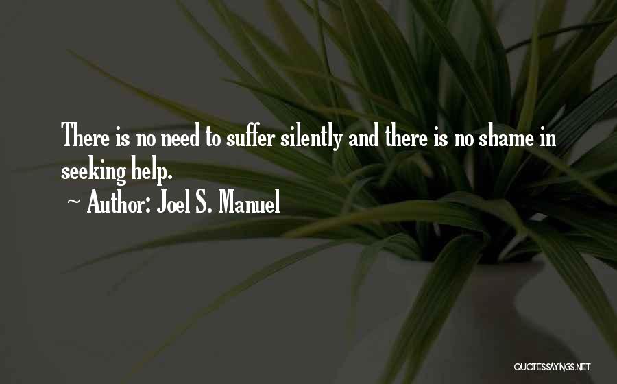 Silently Suffering Quotes By Joel S. Manuel