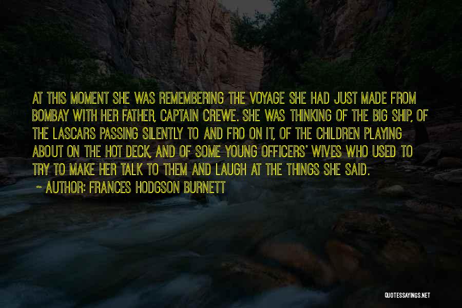 Silently Thinking Quotes By Frances Hodgson Burnett