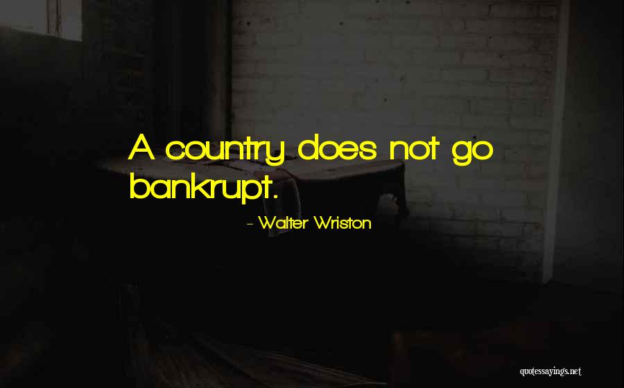 Silesian Wars Quotes By Walter Wriston Silesian Wars Quotes By Walter Wriston