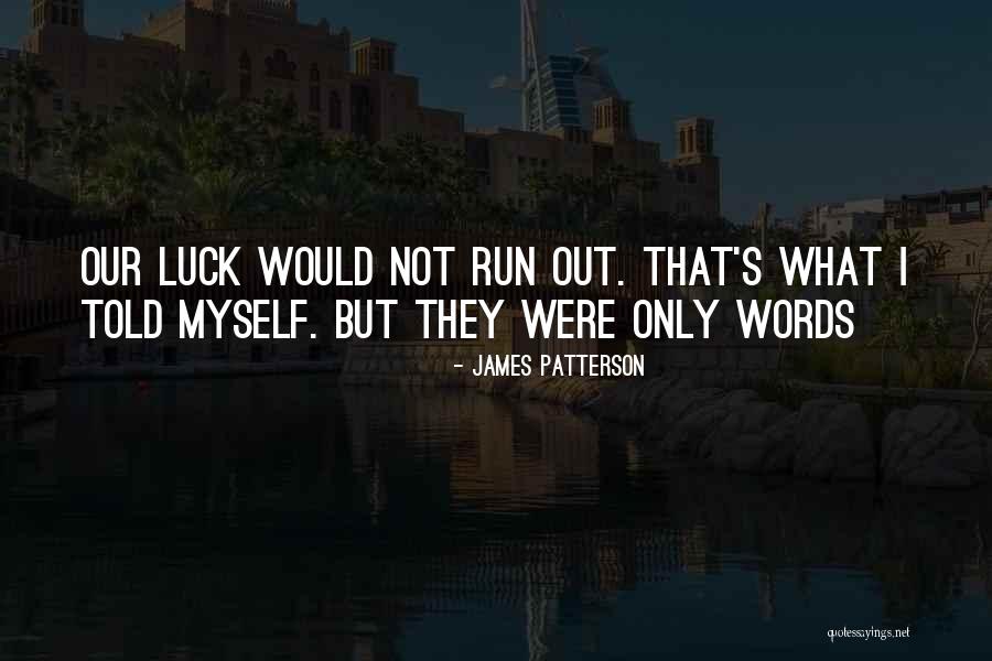 Silet Quotes By James Patterson Silet Quotes By James Patterson