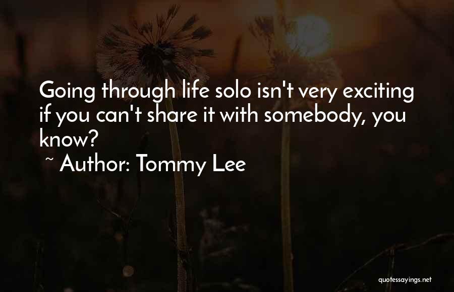 Silflayed Quotes By Tommy Lee