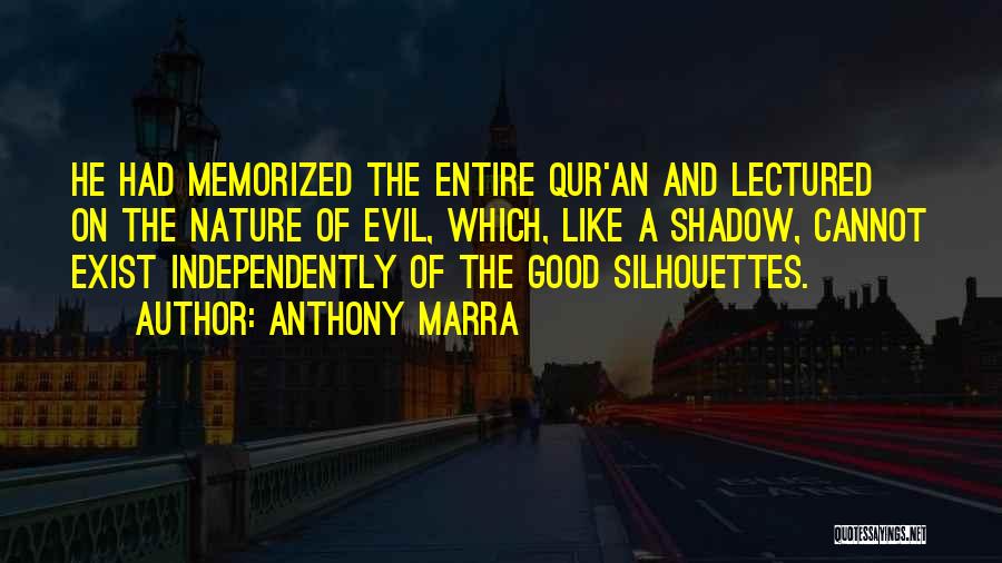 Silhouettes Quotes By Anthony Marra