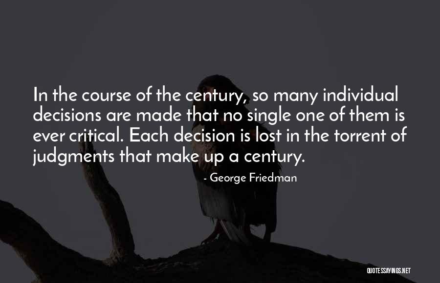 Silichy Quotes By George Friedman Silichy Quotes By George Friedman