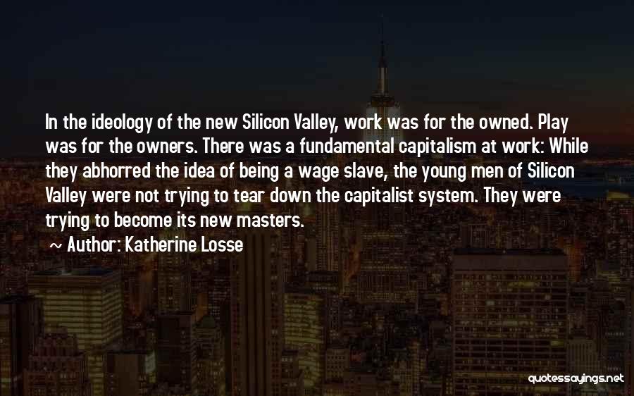 Silicon Quotes By Katherine Losse