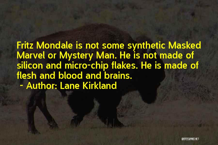 Silicon Quotes By Lane Kirkland