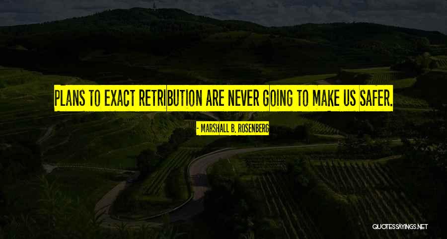 Silicone Bracelet Quotes By Marshall B. Rosenberg