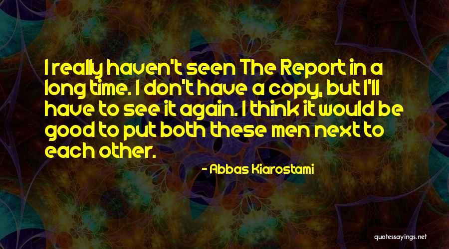 Silicones Quotes By Abbas Kiarostami Silicones Quotes By Abbas Kiarostami