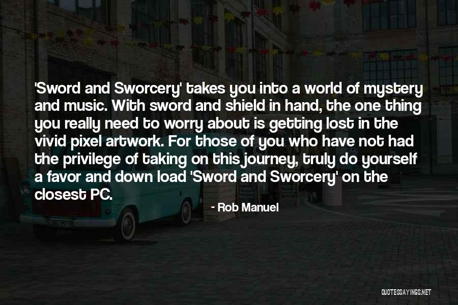 Silinmeyen Dosya Quotes By Rob Manuel Silinmeyen Dosya Quotes By Rob Manuel