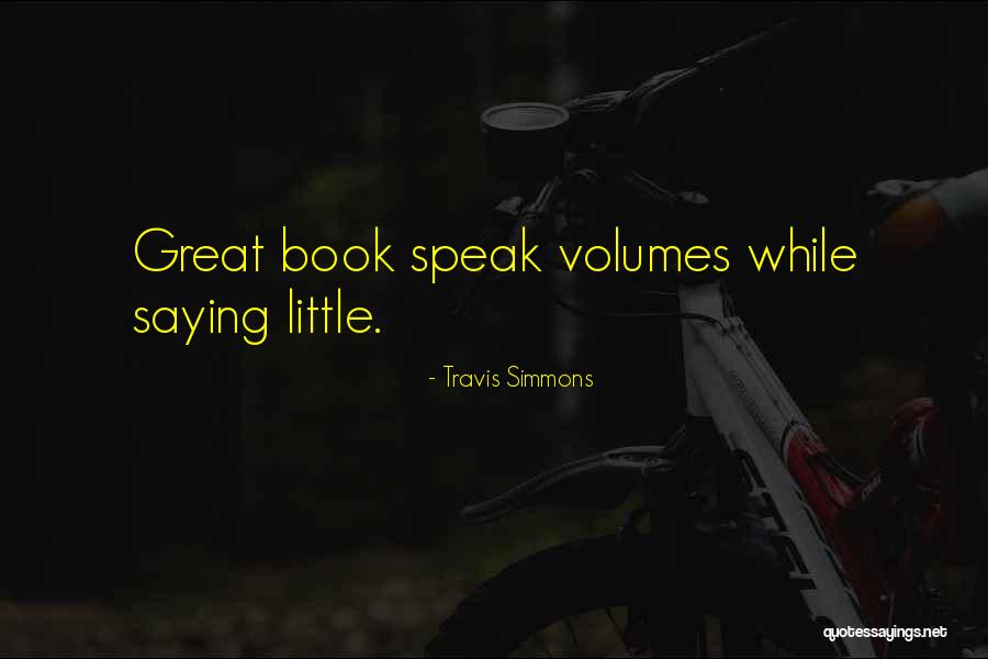 Silite Quotes By Travis Simmons Silite Quotes By Travis Simmons
