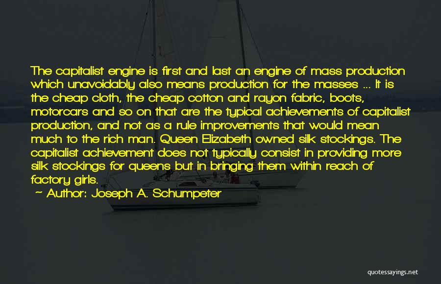 Silk Fabric Quotes By Joseph A. Schumpeter