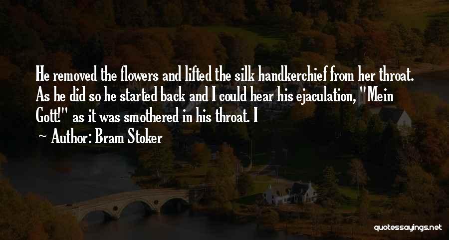 Silk Flowers Quotes By Bram Stoker