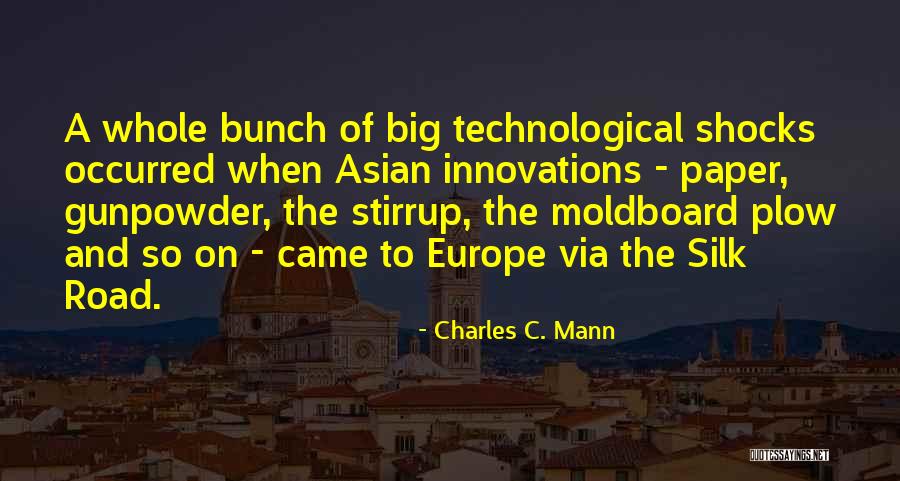 Silk Road Quotes By Charles C. Mann