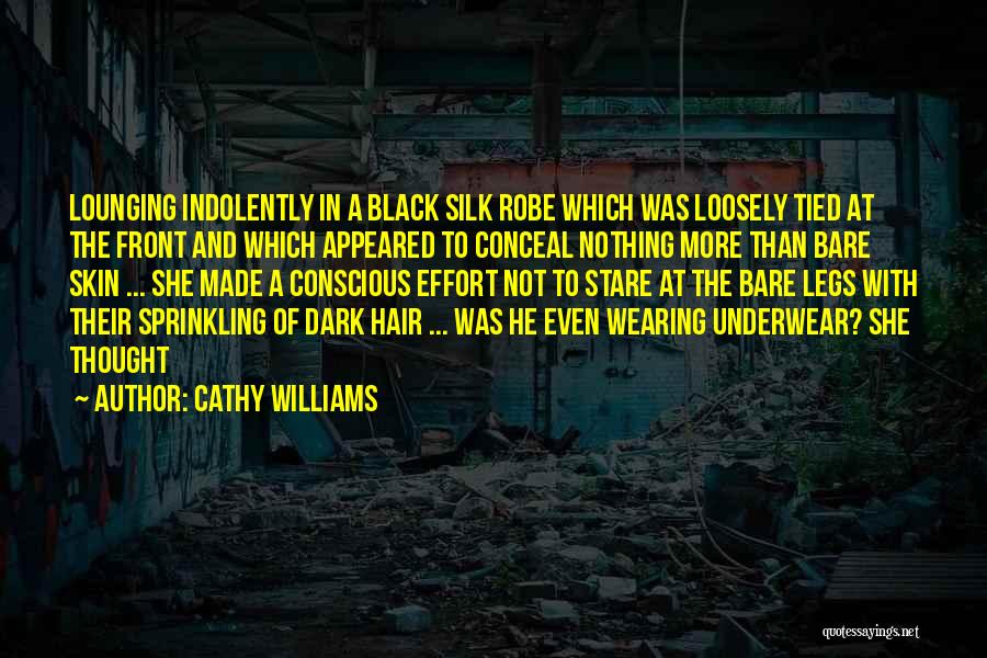 Silk Robe Quotes By Cathy Williams