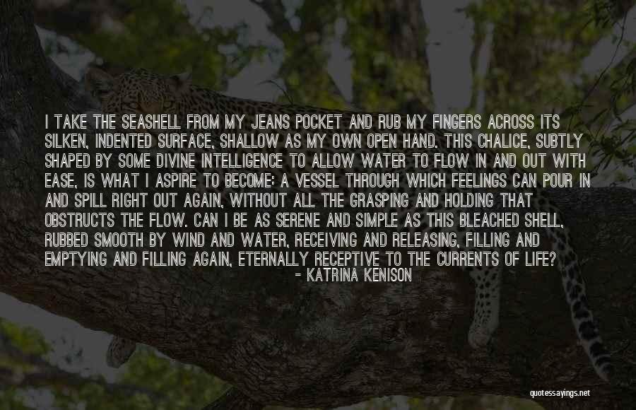 Silken Quotes By Katrina Kenison Silken Quotes By Katrina Kenison