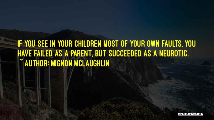 Silkfred Account Quotes By Mignon McLaughlin