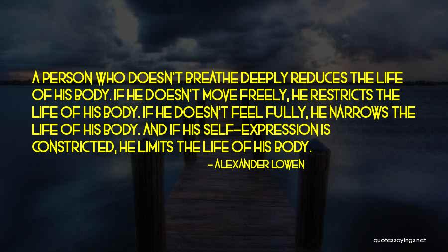 Silkspawners Quotes By Alexander Lowen Silkspawners Quotes By Alexander Lowen