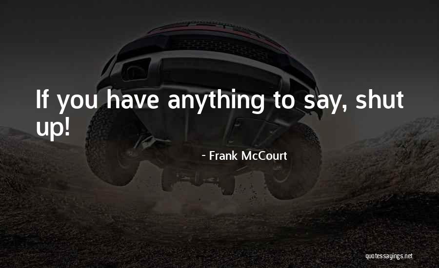 Silkwood Movie Quotes By Frank McCourt Silkwood Movie Quotes By Frank McCourt