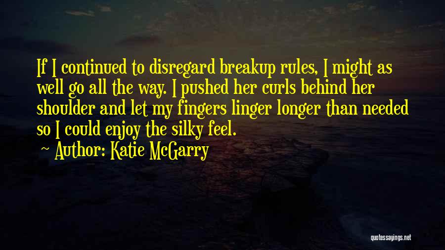 Silky Quotes By Katie McGarry