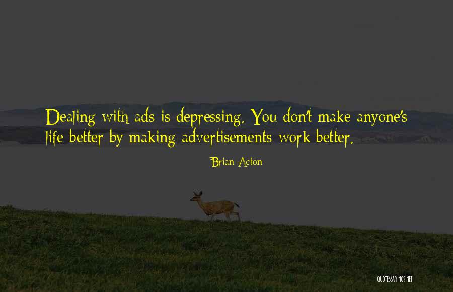 Sillars Builders Quotes By Brian Acton Sillars Builders Quotes By Brian Acton