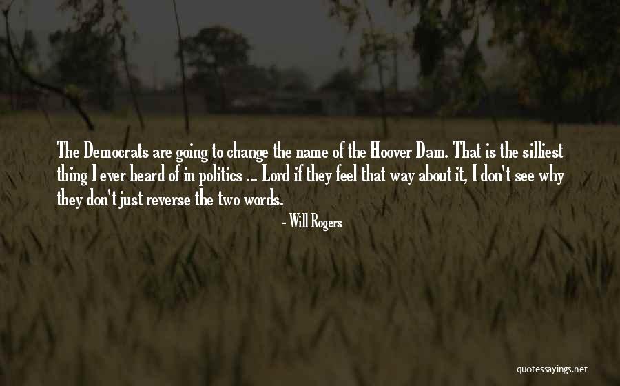 Silliest Names Quotes By Will Rogers Silliest Names Quotes By Will Rogers