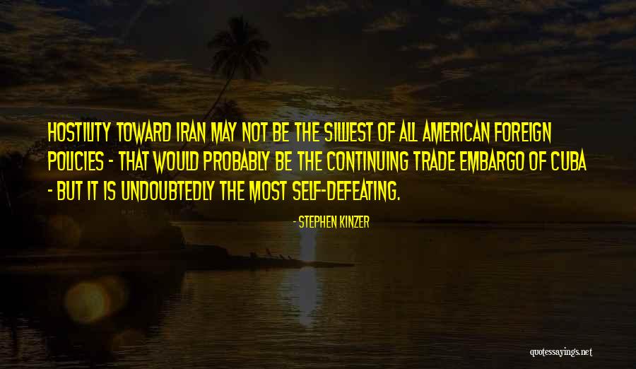 Silliest Quotes By Stephen Kinzer Silliest Quotes By Stephen Kinzer