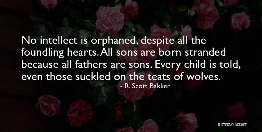 Sillinger Quotes By R. Scott Bakker Sillinger Quotes By R. Scott Bakker