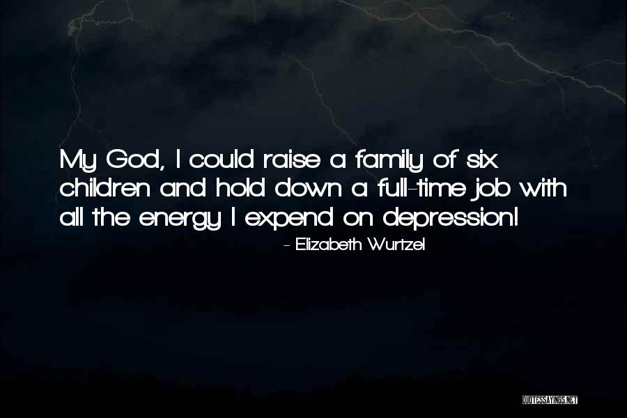 Sillion Quotes By Elizabeth Wurtzel Sillion Quotes By Elizabeth Wurtzel