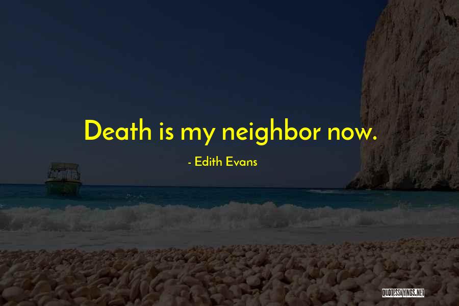 Silliphant Bruce Quotes By Edith Evans Silliphant Bruce Quotes By Edith Evans