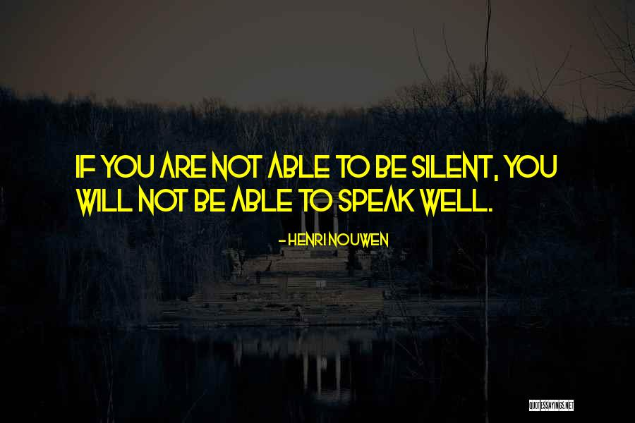 Sillne Quotes By Henri Nouwen Sillne Quotes By Henri Nouwen