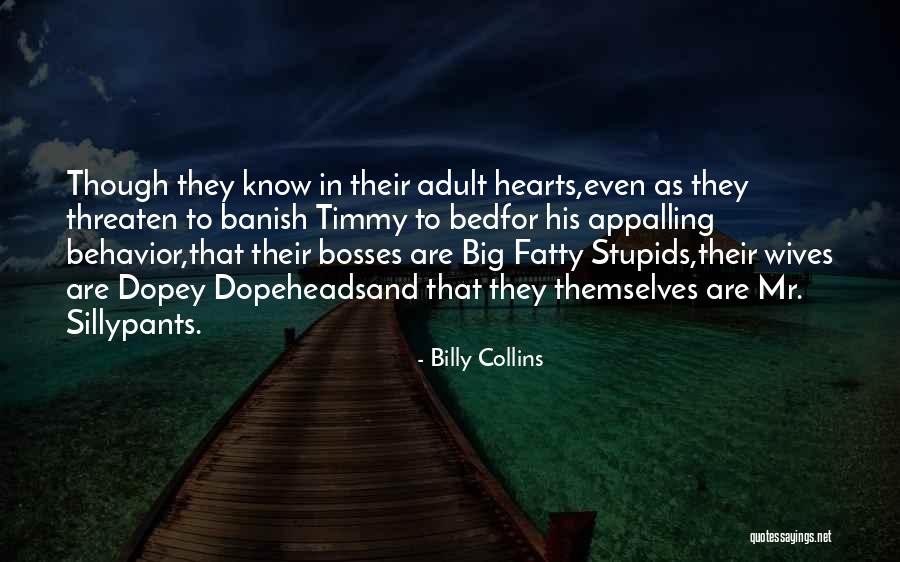 Silly Children Quotes By Billy Collins Silly Children Quotes By Billy Collins