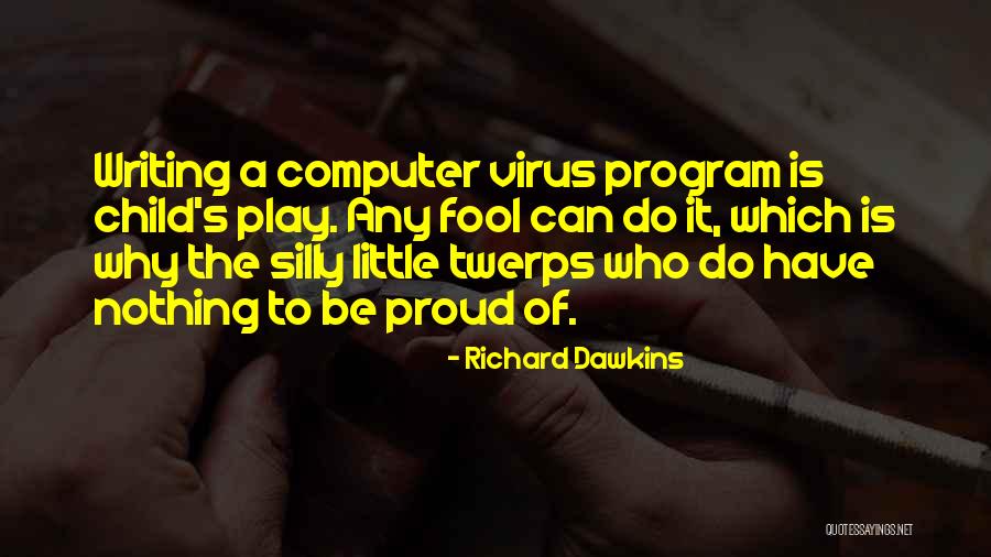 Silly Children Quotes By Richard Dawkins Silly Children Quotes By Richard Dawkins