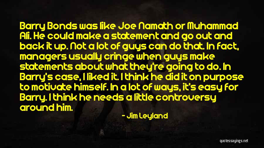 Silly Fights With Friends Quotes By Jim Leyland Silly Fights With Friends Quotes By Jim Leyland