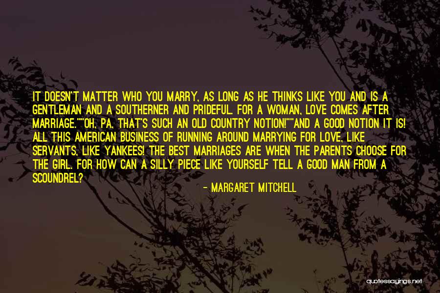 Silly Girl Love Quotes By Margaret Mitchell