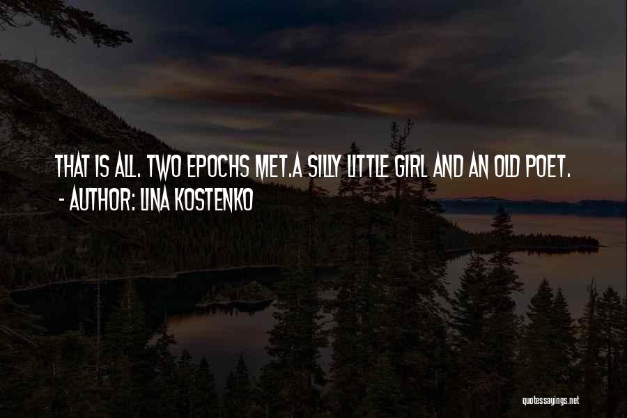 Silly Girl Quotes By Lina Kostenko