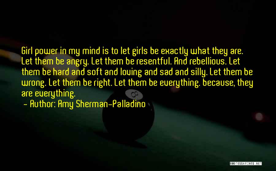 Silly Girls Quotes By Amy Sherman-Palladino