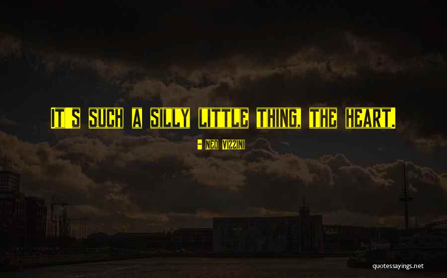 Silly Heart Quotes By Ned Vizzini Silly Heart Quotes By Ned Vizzini