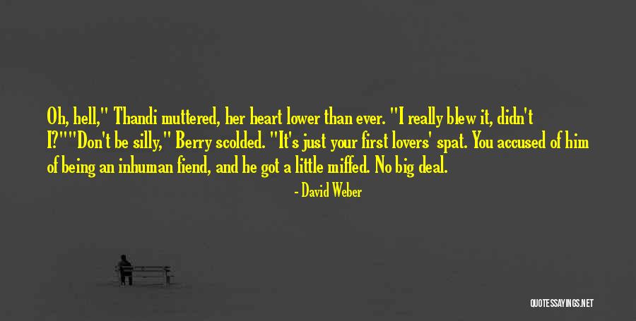 Silly Lovers Quotes By David Weber